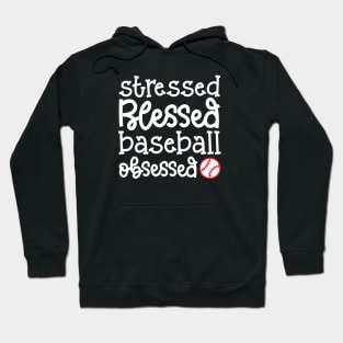 Stressed Blessed Baseball Obsessed Baseball Mom Cute Funny Hoodie